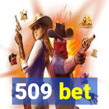 509 bet